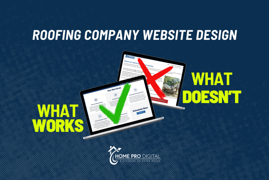 Roofing Company Website Design: What Works and What Doesn’t